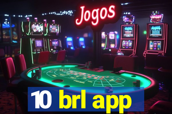10 brl app